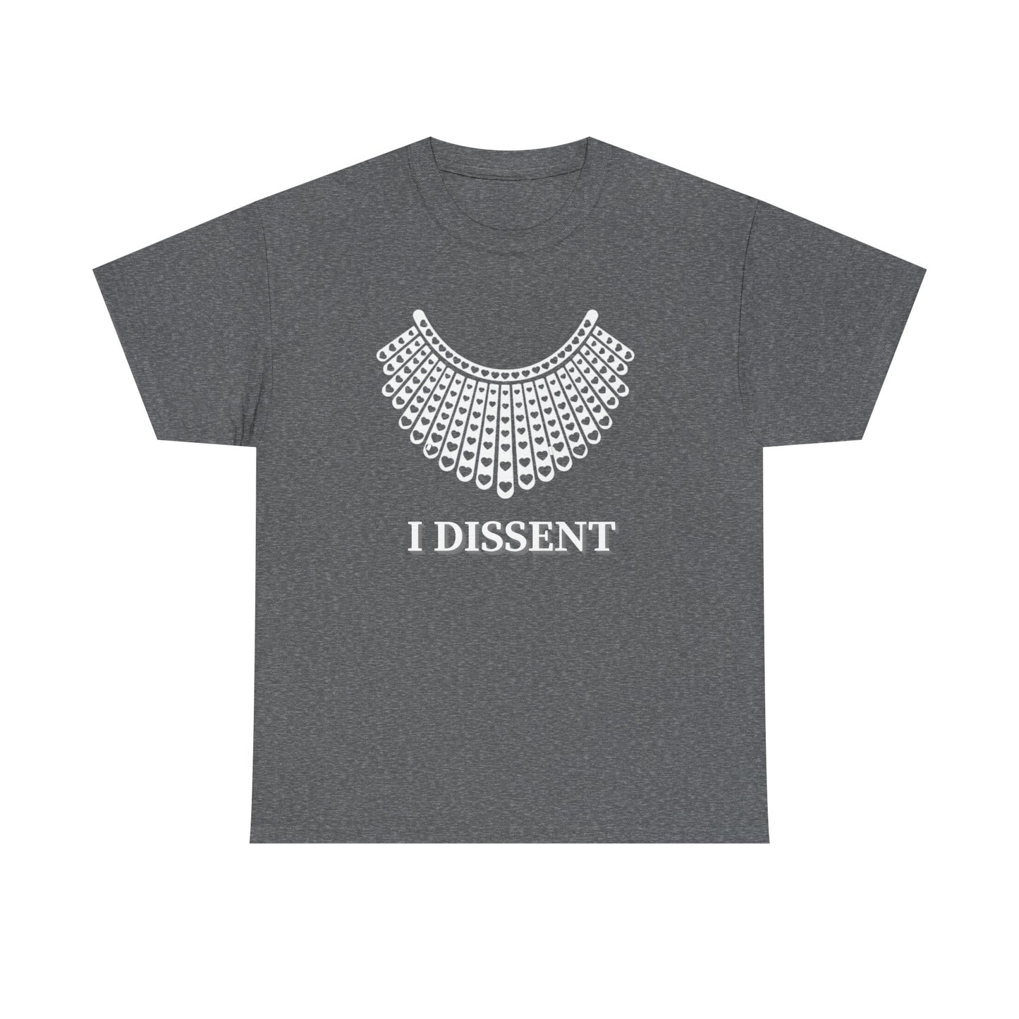 I Dissent Political T-Shirt