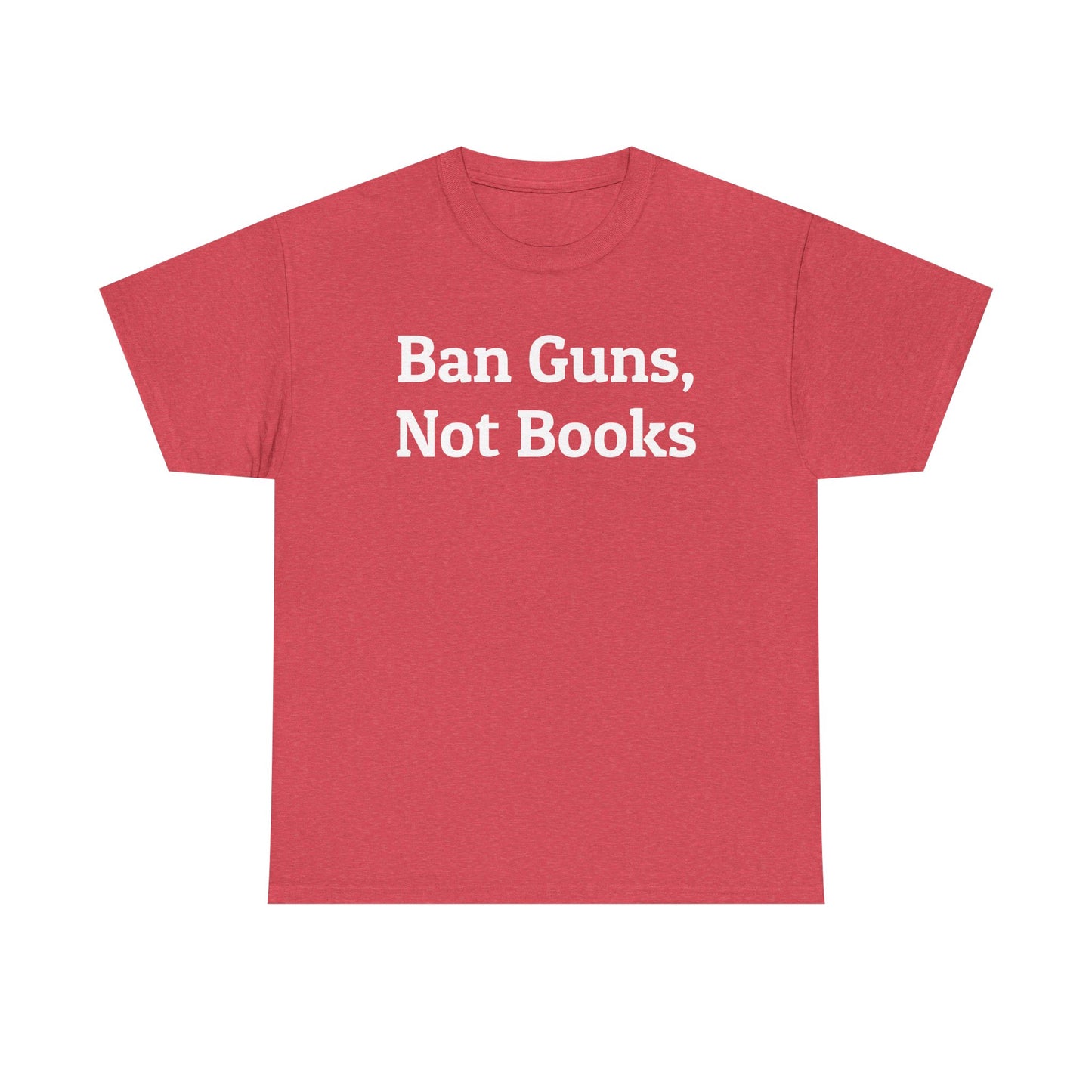 Ban Guns, Not Books Political T-Shirt